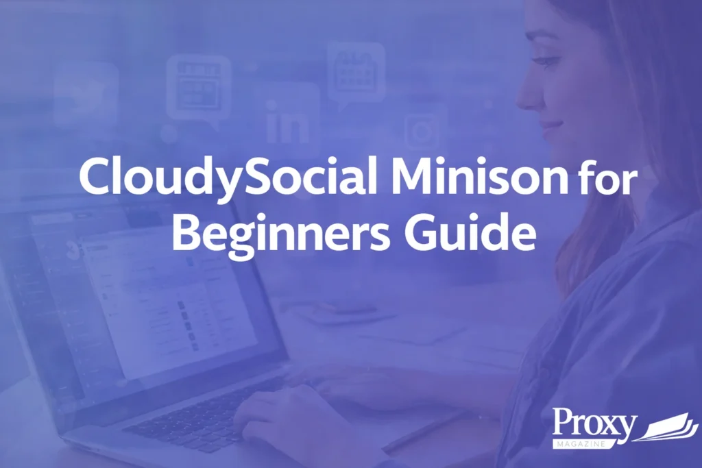 CloudySocial Minison for Beginners Guide